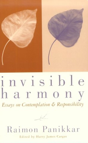 Invisible Harmony: Essays on Contemplation and Responsibility,Used