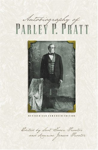 Autobiography of Parley P. Pratt (Revised and Enhanced),Used