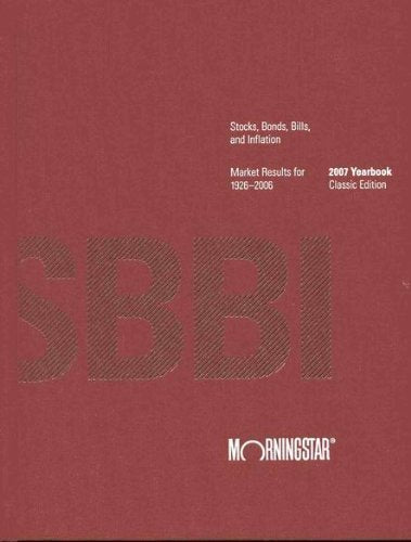 Stocks, Bonds, Bills, And Inflation Yearbook, 2007: Classic Edition,Used
