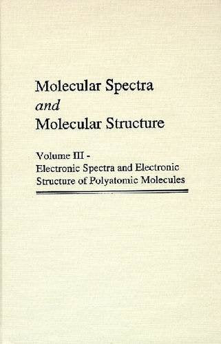 Molecular Spectra And Molecular Structure: Electronic Spectra And Electronic Structure Of Polyatomic Molecules,Used