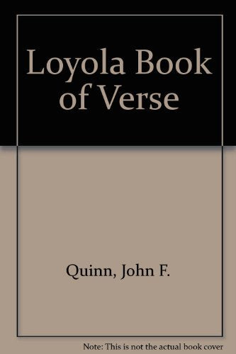 Loyola Book of Verse with Biographical, Explanatory, and Critical Notes,Used