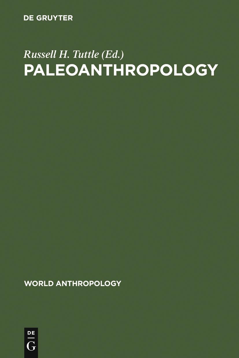 Paleoanthropology: Morphology and Paleoecology (World Anthropology),Used