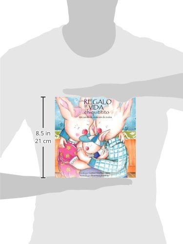 Un Regalo de Vida Chiquititito, Un Cuento de Donacion de Ovulos Para Ninos (Spanish Edition),Used