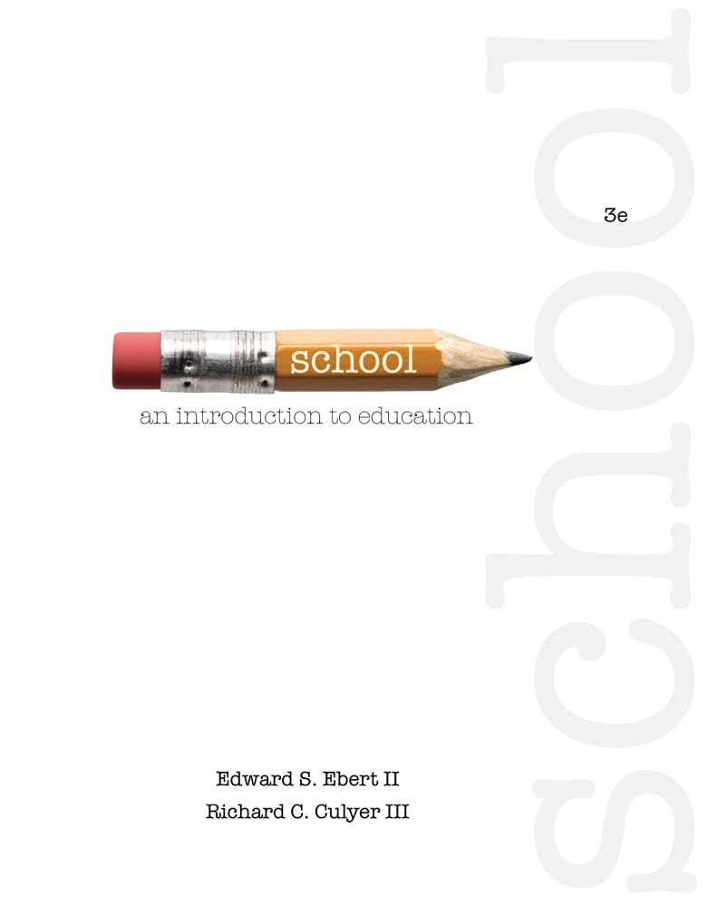 Cengage Advantage Books: School: An Introduction to Education,Used