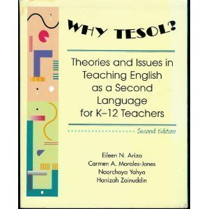Why TESOL?: Theories and Issues in Teaching English as a Second Language for K12 Teachers,Used