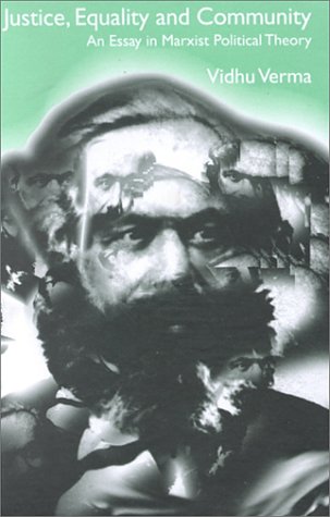 Justice, Equality and Community: An Essay in Marxist Political Theory,New