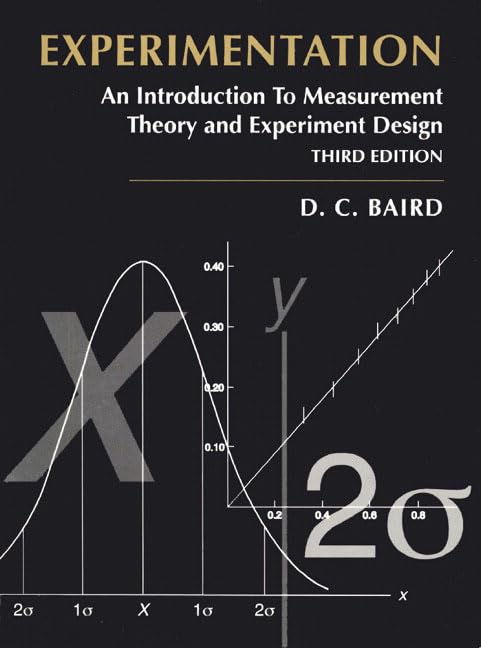 Experimentation: An Introduction To Measurement Theory And Experiment Design,New