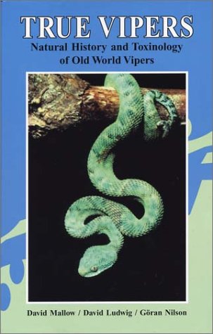 True Vipers: Natural History And Toxinology Of Old World Vipers