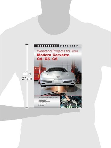 Weekend Projects for Your Modern Corvette: C4, C5, & C6 (Motorbooks Workshop),New