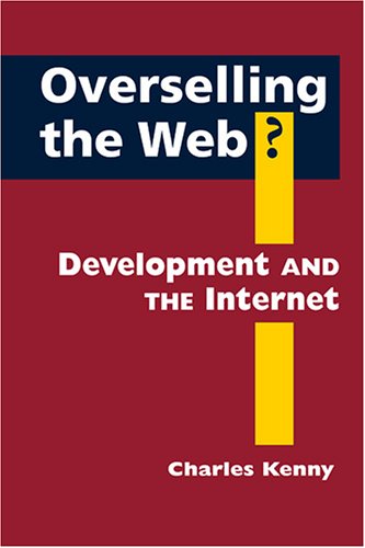 Overselling the Web?: Development And the Internet (Ipolitics),Used