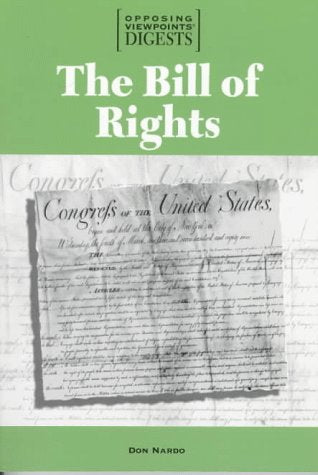 The Bill of Rights (Opposing Viewpoints Digests),Used