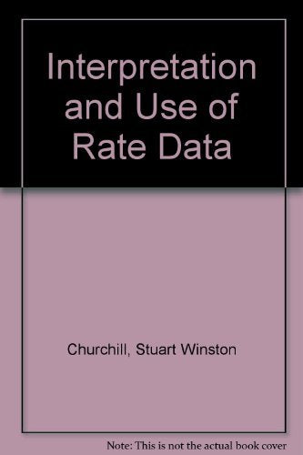 The Interpretation And Use Of Rate Data;: The Rate Concept (Mcgrawhill Chemical Engineering Series),Used