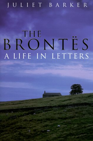 The Brontes: A Life In Letters,New