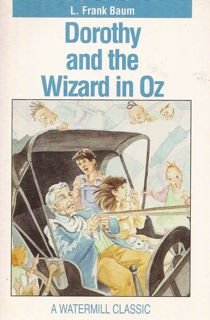 Dorothy and the Wizard in Oz (Watermill Classics),Used