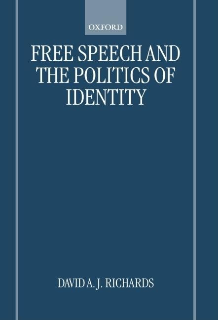 Free Speech And The Politics Of Identity,Used
