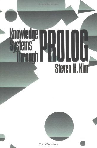 Knowledge Systems Through Prolog: An Introduction,New