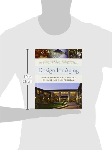 Design for Aging: International Case Studies of Building and Program,Used