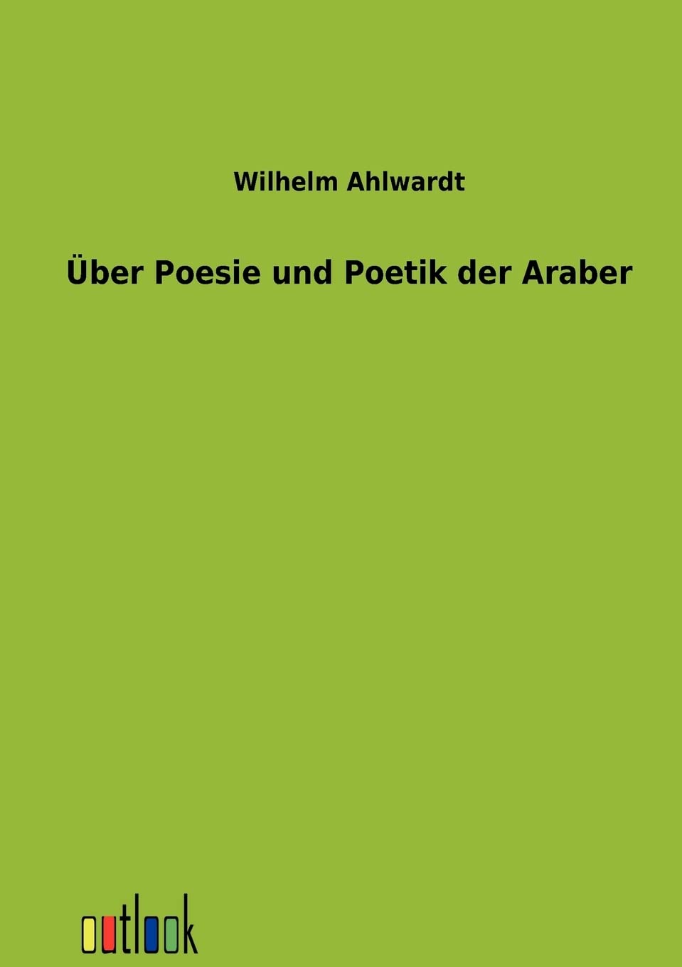 ber Poesie und Poetik der Araber (German Edition),Used