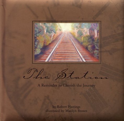 The Station: A Reminder to Cherish the Journey,Used