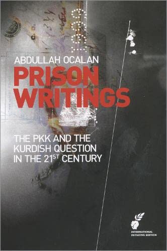 Prison Writings Volume II: The PKK and the Kurdish Question in the 21st Century,Used