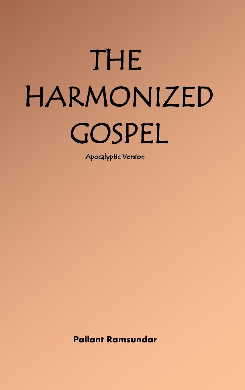 The Harmonized Gospel Apocalyptic Version,Used