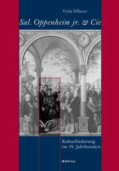Sal. Oppenheim Jr. & Cie.: Kulturforderung Im 19. Jahrhundert (German Edition),Used