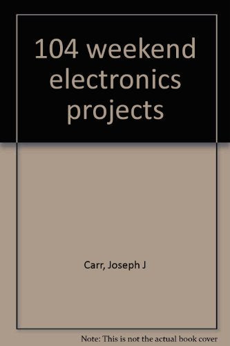 104 weekend electronics projects,Used