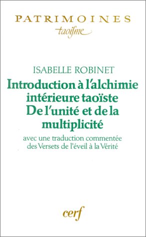 Introduction l'alchimie intrieure taoste De l''unit et de la multiplicit,New