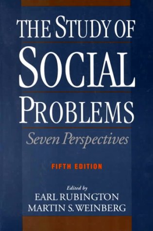 The Study of Social Problems: Seven Perspectives,Used