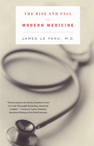 The Rise and Fall of Modern Medicine,Used