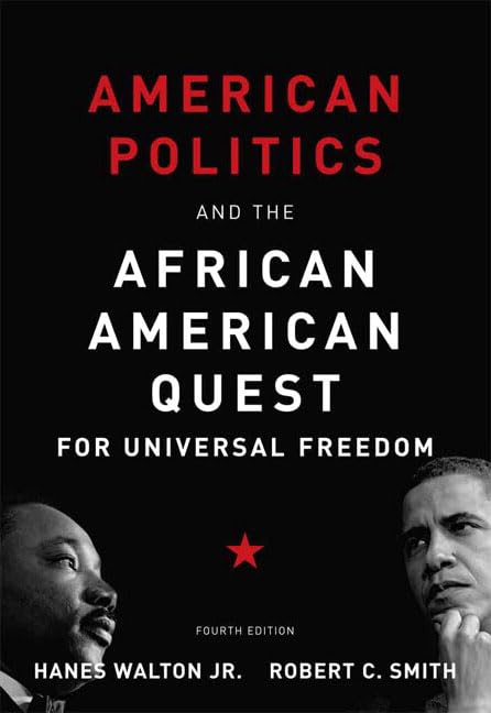 American Politics And The African American Quest For Universal Freedom (4Th Edition),New
