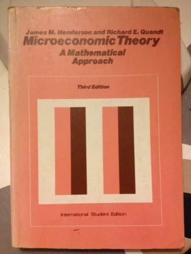 Microeconomic Theory: A Mathematical Approach,Used