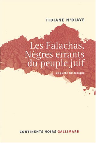 Les Falachas, Ngres errants du peuple juif: Enqute historique,Used