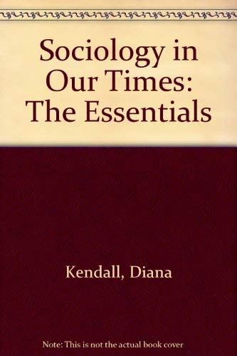 Sociology in Our Times: The Essentials,Used