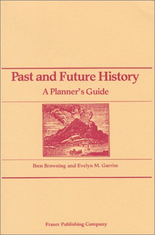 Past and Future History: A Planner's Guide,New