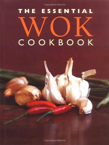 The Essential Wok Cookbook,New