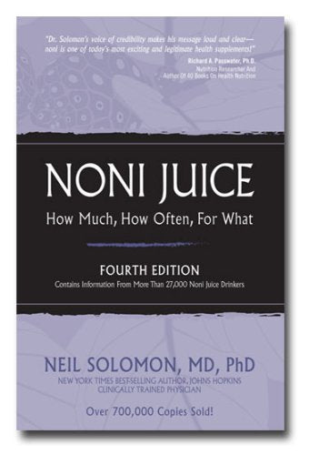 Noni Juice: How Much, How Often, For What,Used