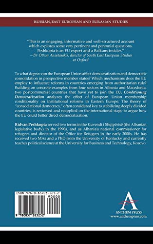 Conditioning Democratization: Institutional Reforms and EU Membership Conditionality in Albania and Macedonia (Anthem Series on ,Used