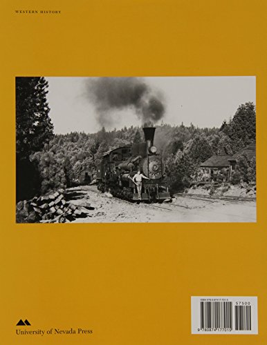 Railroads of Nevada and Eastern California, Vol. 3: More on the Northern Roads (Volume 3),Used