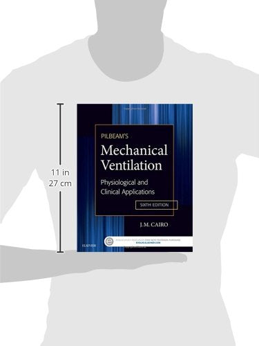 Pilbeam's Mechanical Ventilation: Physiological and Clinical Applications,New