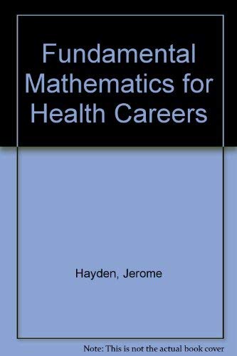 Fundamental Mathematics for Health Careers,Used