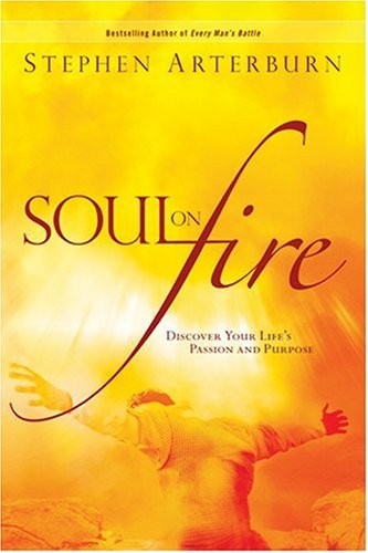 Soul on Fire: Discover Your Life's Passion And Purpose (Flashpoints),Used