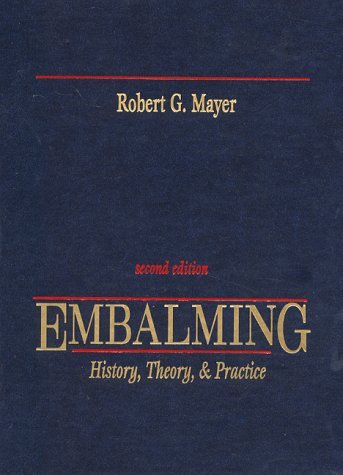 Embalming: History, Theory, & Practice,Used