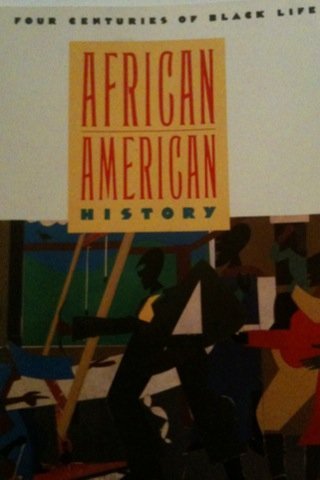 African American History: Four Centuries Of Black Life,Used