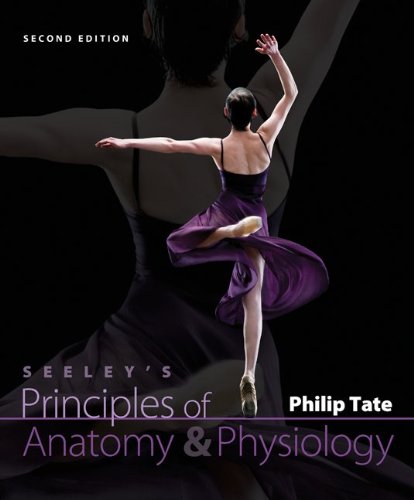 Loose Leaf Version for Seeley's Principles of Anatomy and Physiology,Used