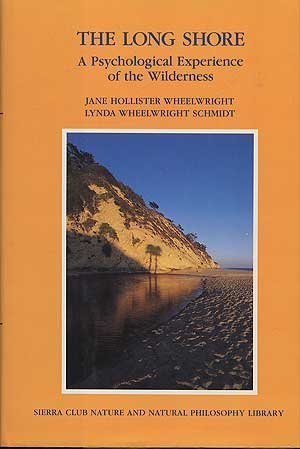 The Long Shore: A Psychological Experience of the Wilderness,Used