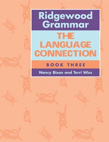 Ridgewood Grammar: The Language Connection Book 3,Used