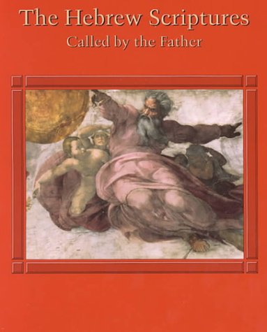 Hebrew Scriptures: Called By The Father,Used