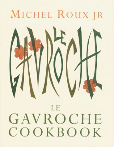 Le Gavroche Cookbook,New