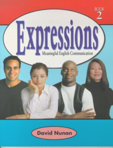 Expressions 2: Meaningful English Communication (Book 2),New